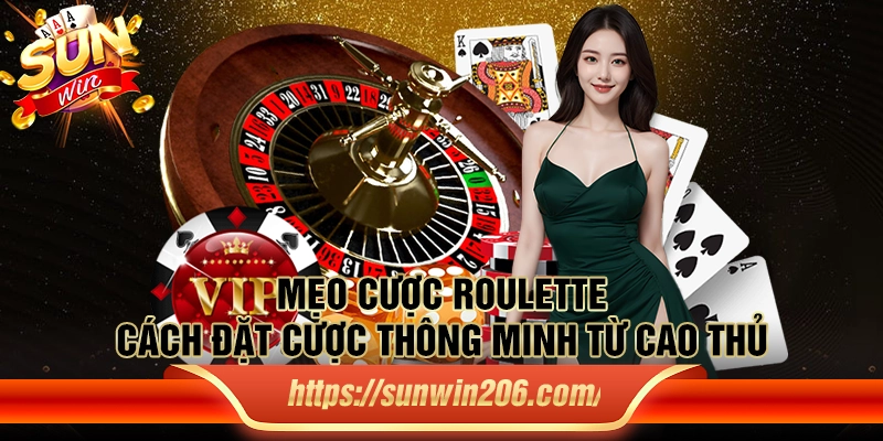 Mẹo cược Roulette - Cách đặt cược thông minh từ cao thủ