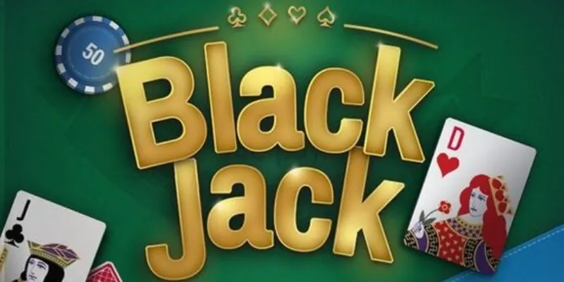 Một số thông tin chung về trò chơi Blackjack